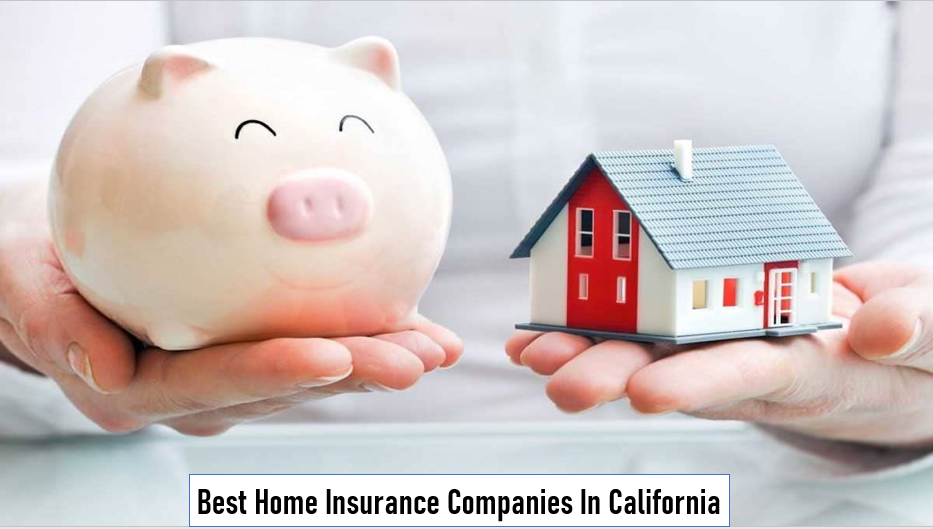 Best Home Insurance Companies In California