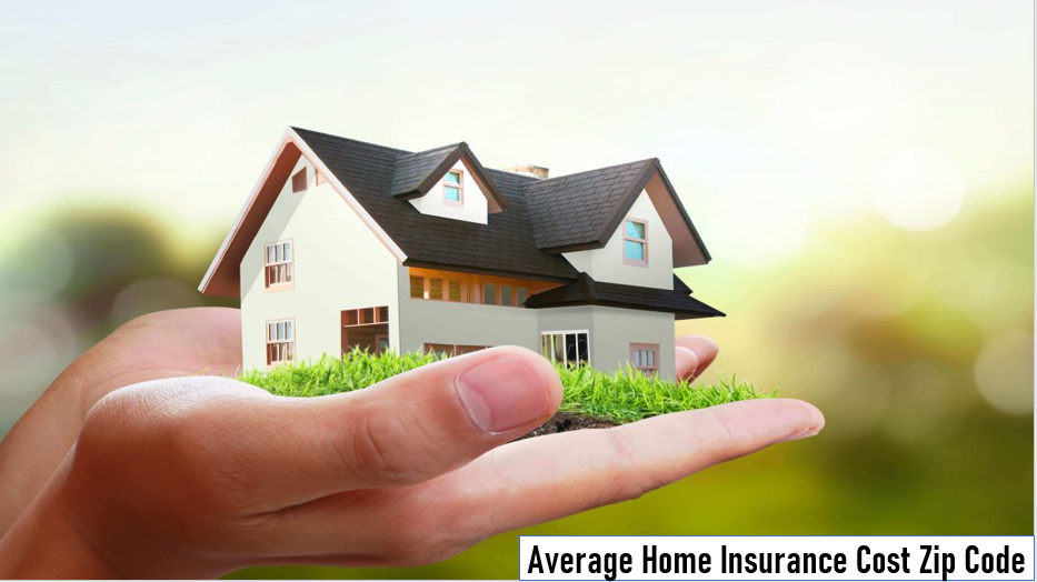 Average Home Insurance Cost Zip Code