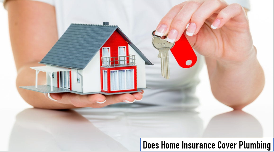Does Home Insurance Cover Plumbing