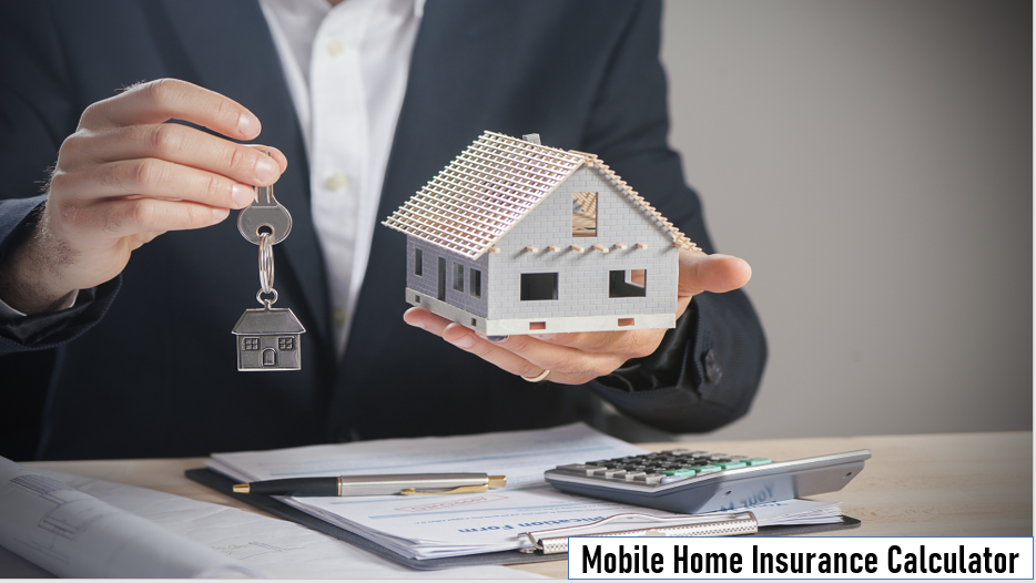 Mobile Home Insurance Calculator