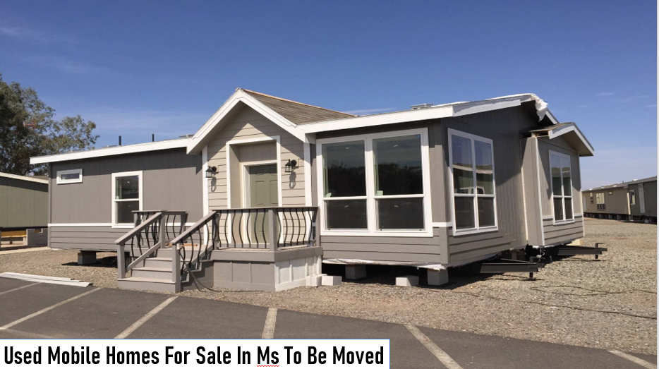 Used Mobile Homes For Sale In Ms To Be Moved